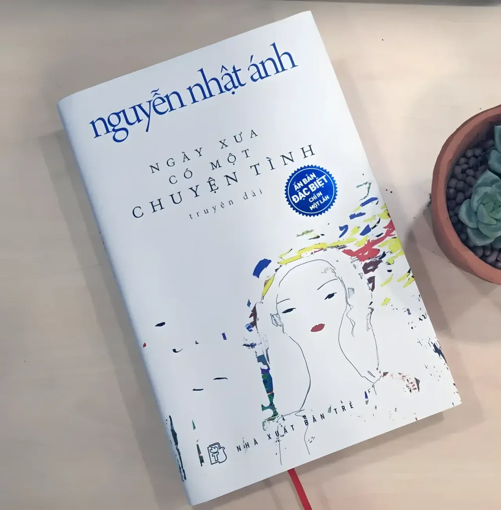 Sách best-seller Ngày xưa có một chuyện tình của nhà văn Nguyễn Nhật Ánh